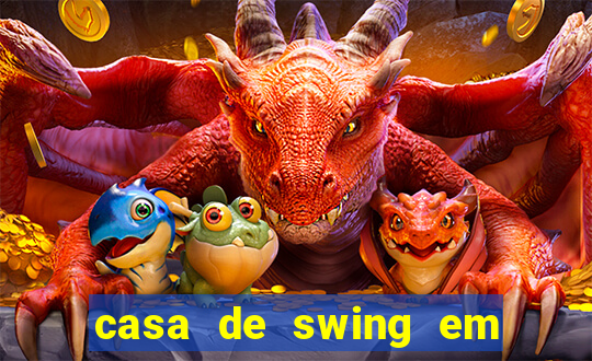 casa de swing em foz do igua莽u